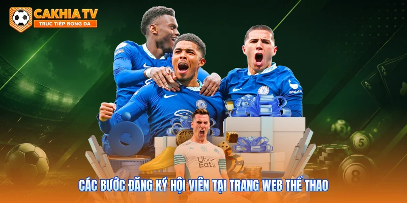 Các bước đăng ký hội viên tại trang web thể thao
