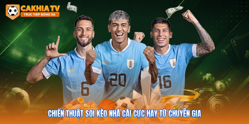 Chiến thuật soi kèo nhà cái cực hay từ chuyên gia